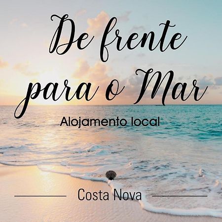 De Frente Para O Mar Costa Nova Kültér fotó